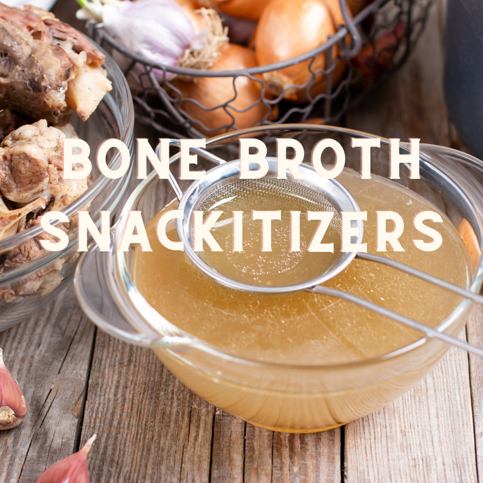 Super Simple Bone Broth Snackatizers Recipe
