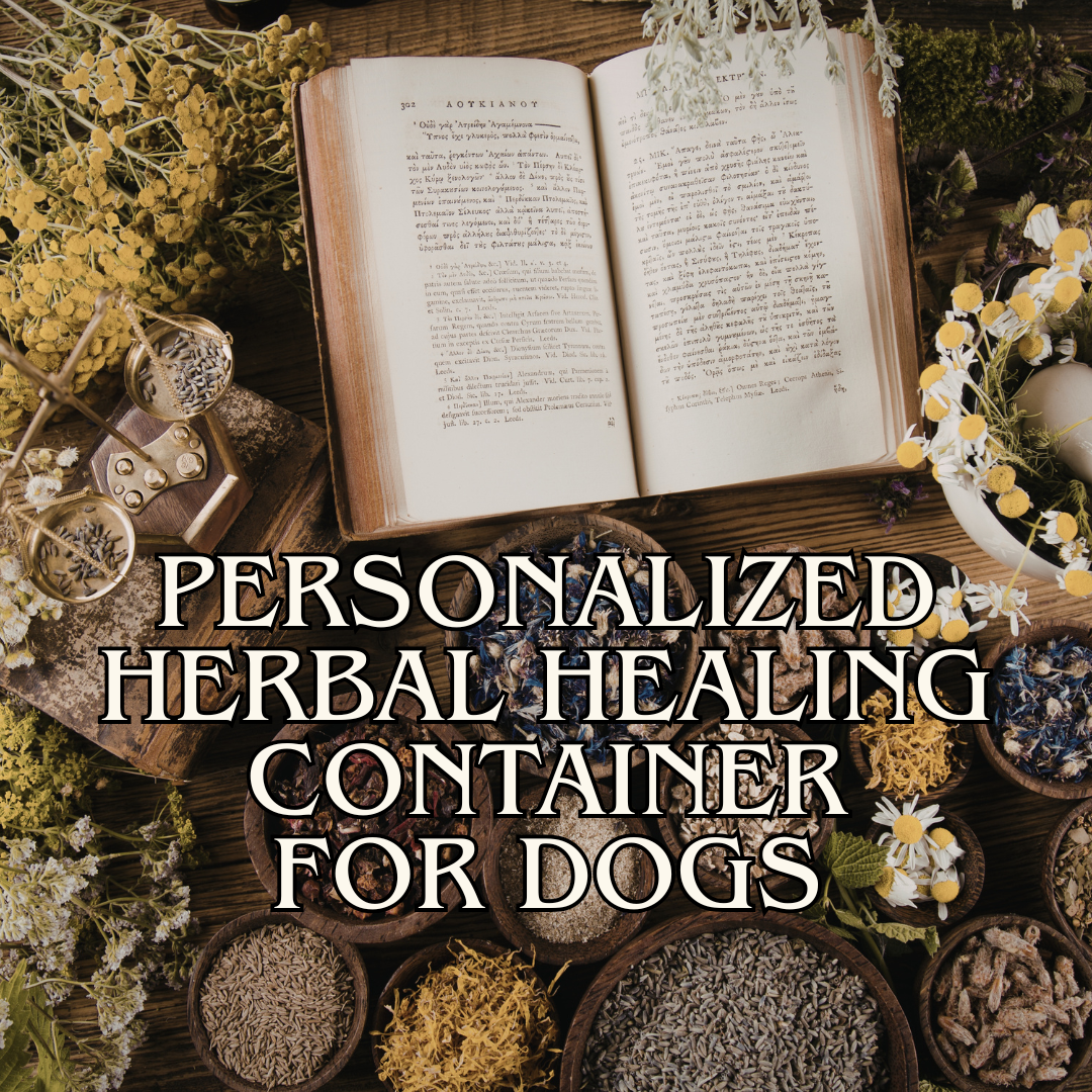 Personalized Herbal Healing Container
for Dogs